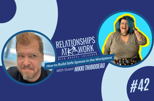 Nikki Thibodeau Helps Us Build a Safe Space at Work