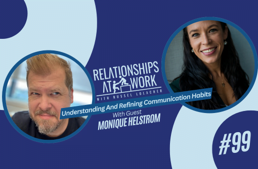 Monique Helstrom Helps Us Understand and Refine Our Communication Habits