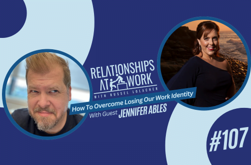 Jennifer Ables Helps Us Overcome Losing Our Work Identity and Starting Over